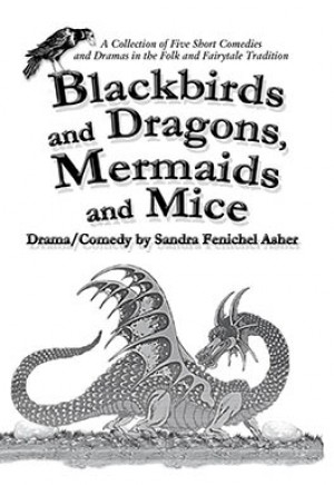 Blackbirds and Dragons, Mermaids and Mice