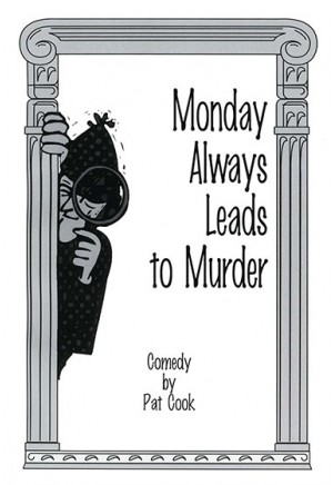 Monday Always Leads to Murder